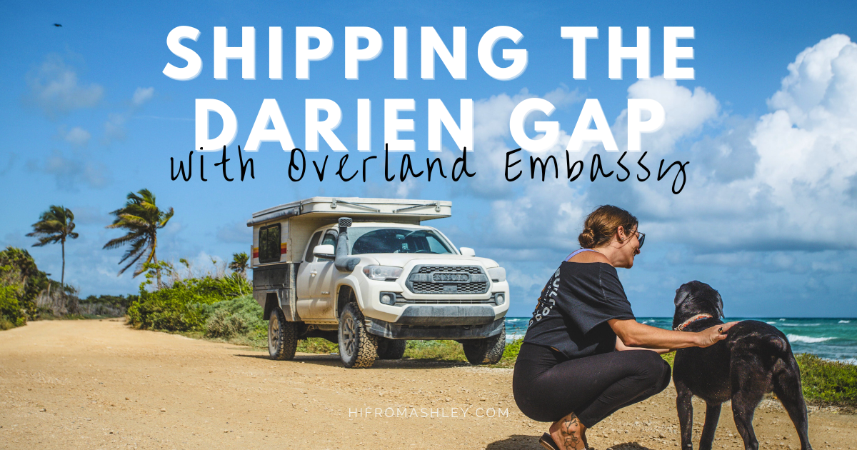 shipping the darien gap with Overland Embassy